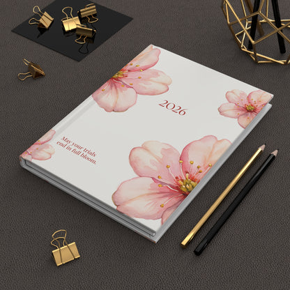 "May your trials end in full bloom" Journal