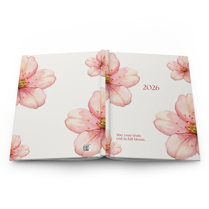 "May your trials end in full bloom" Journal